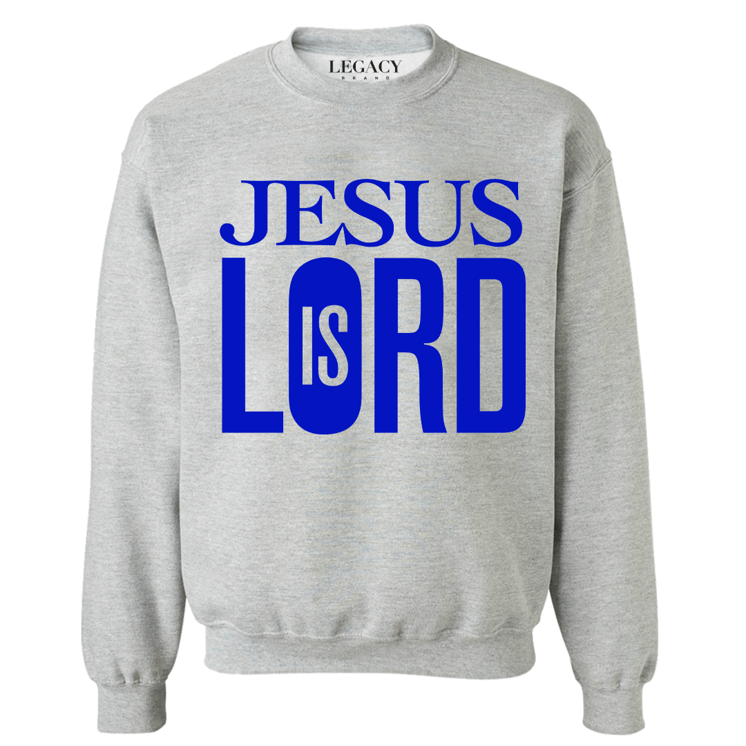 Jesus Is Lord Sweatshirt