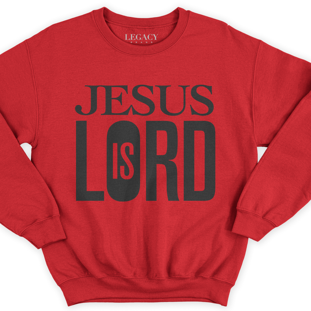 Jesus Is Lord Sweatshirt