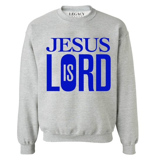 Jesus Is Lord Sweatshirt